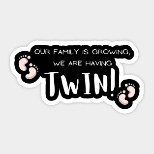 Our Family is Growing, We are Having A Baby Twin with Footprint Pregnancy Announcement Funny Sticker